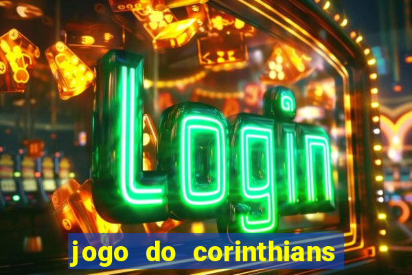 jogo do corinthians multi canais